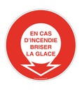 Panneau En cas d'incendie briser la glace - 01
