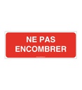Panneau Ne pas encombrer - B