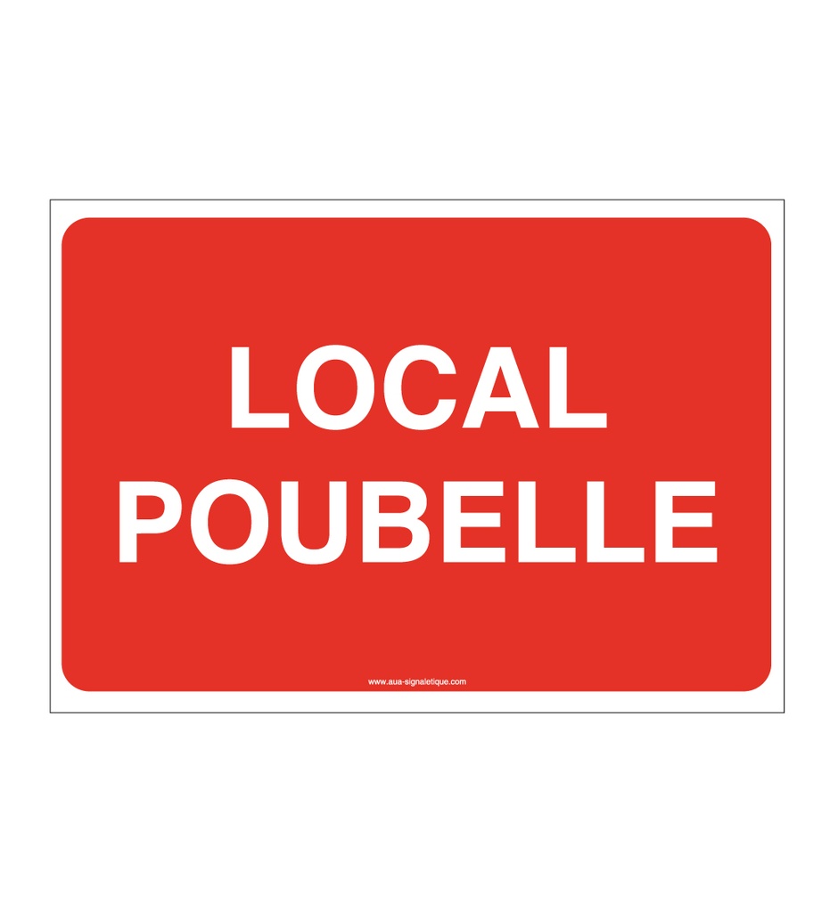 Panneau Local poubelle