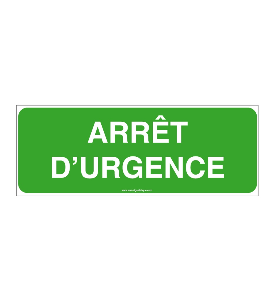 Panneau Arrêt d'urgence - B