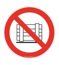 Panneau Ne Pas bloquer ou obstruer, ne pas stocker