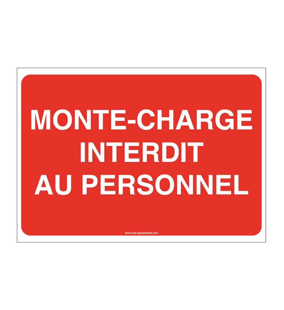 Panneau Monte-Charge Interdit au Personnel