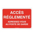 Panneau Accès Règlementé Adressez-vous...