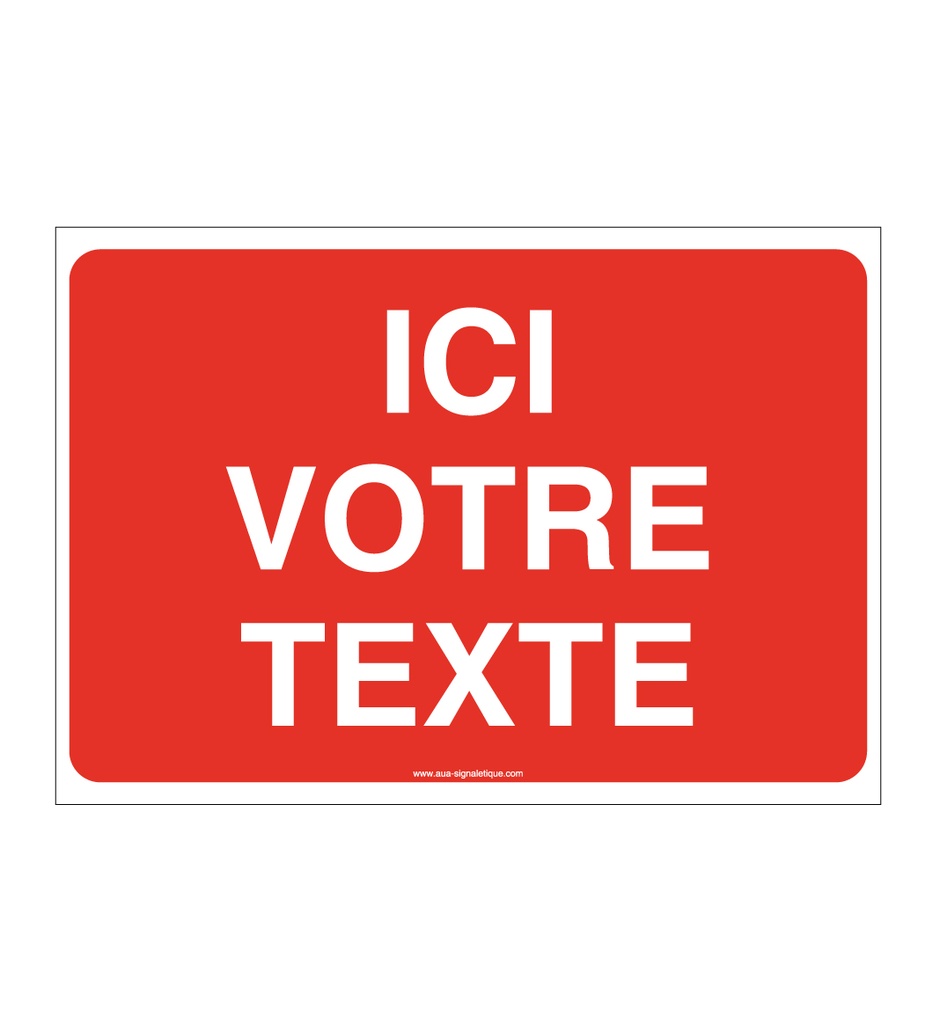 [3214-AP-v-150] Panneau Votre Texte A La Demande - Interdiction (150 x 105 mm, Vinyle Autocollant)