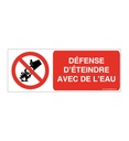 Panneau Défense d'éteindre avec de l'eau