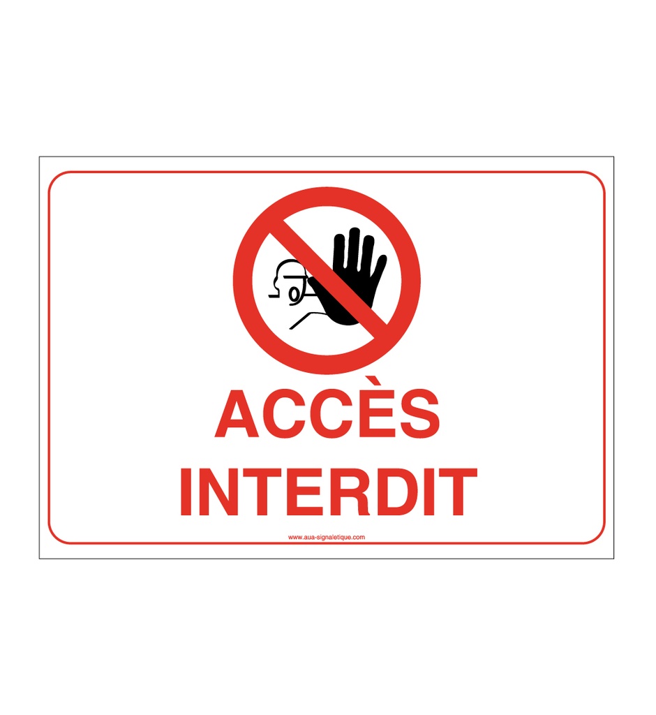Panneau Accés Interdit - AP