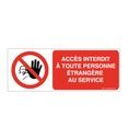 Panneau Accès Interdit A Toute Personne...