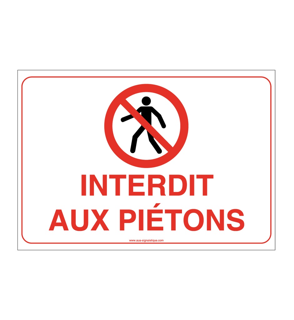 Panneau Interdit aux Piétons 03 - AP