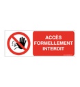 Panneau Accès Formellement Interdit - Picto