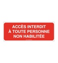 Panneau Accès Interdit A Toute Personne Non Habilitée 02