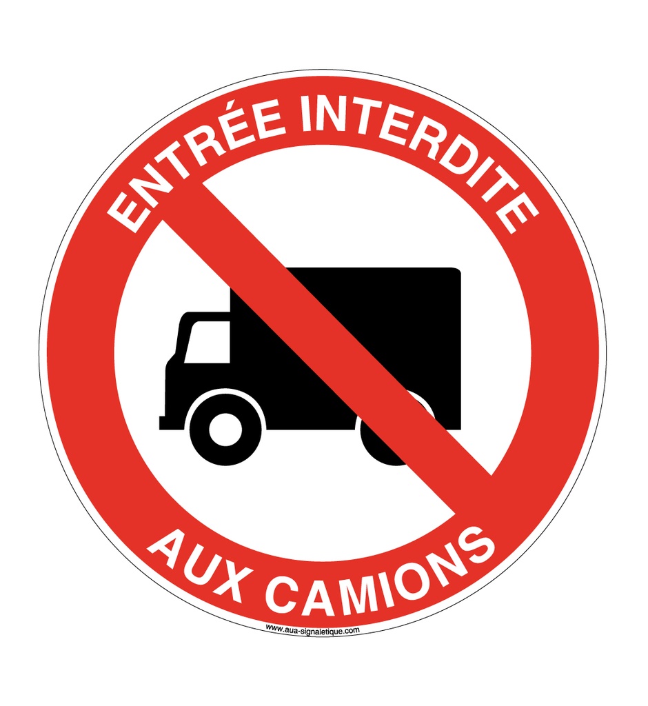 Panneau Entrée interdite aux camions