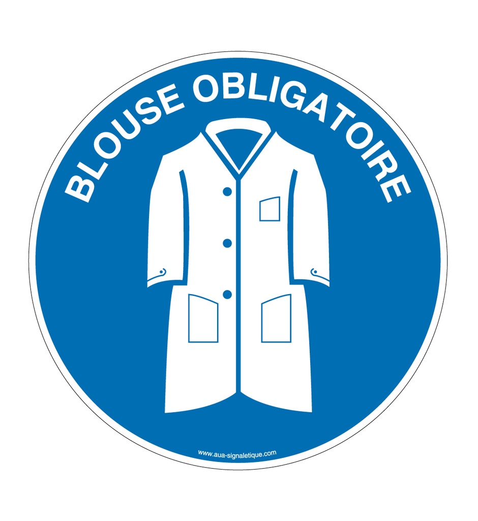 Panneau Blouse Obligatoire