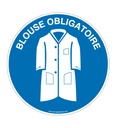 Panneau Blouse Obligatoire