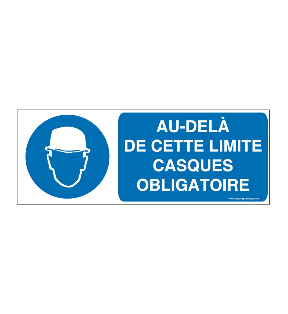 Panneau Au delà de cette Limite Casques Obligatoires
