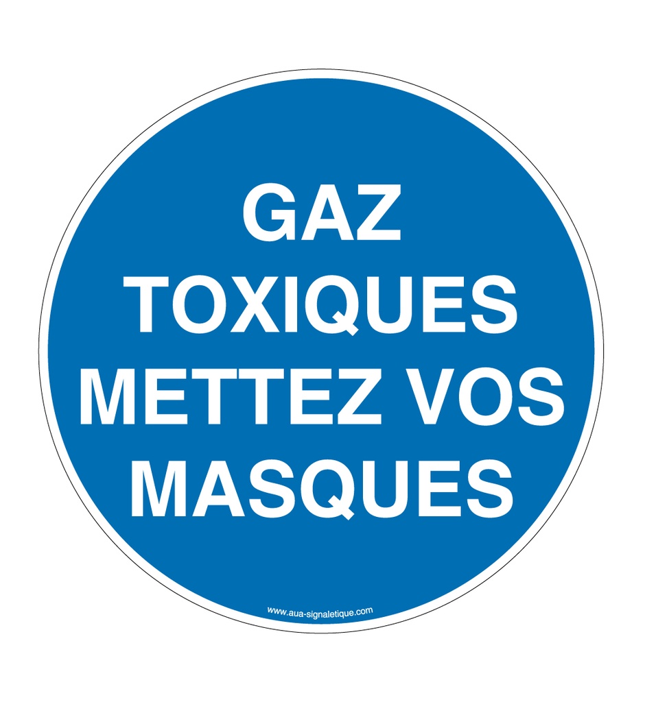 Panneau Gaz Toxiques Mettez vos Masques