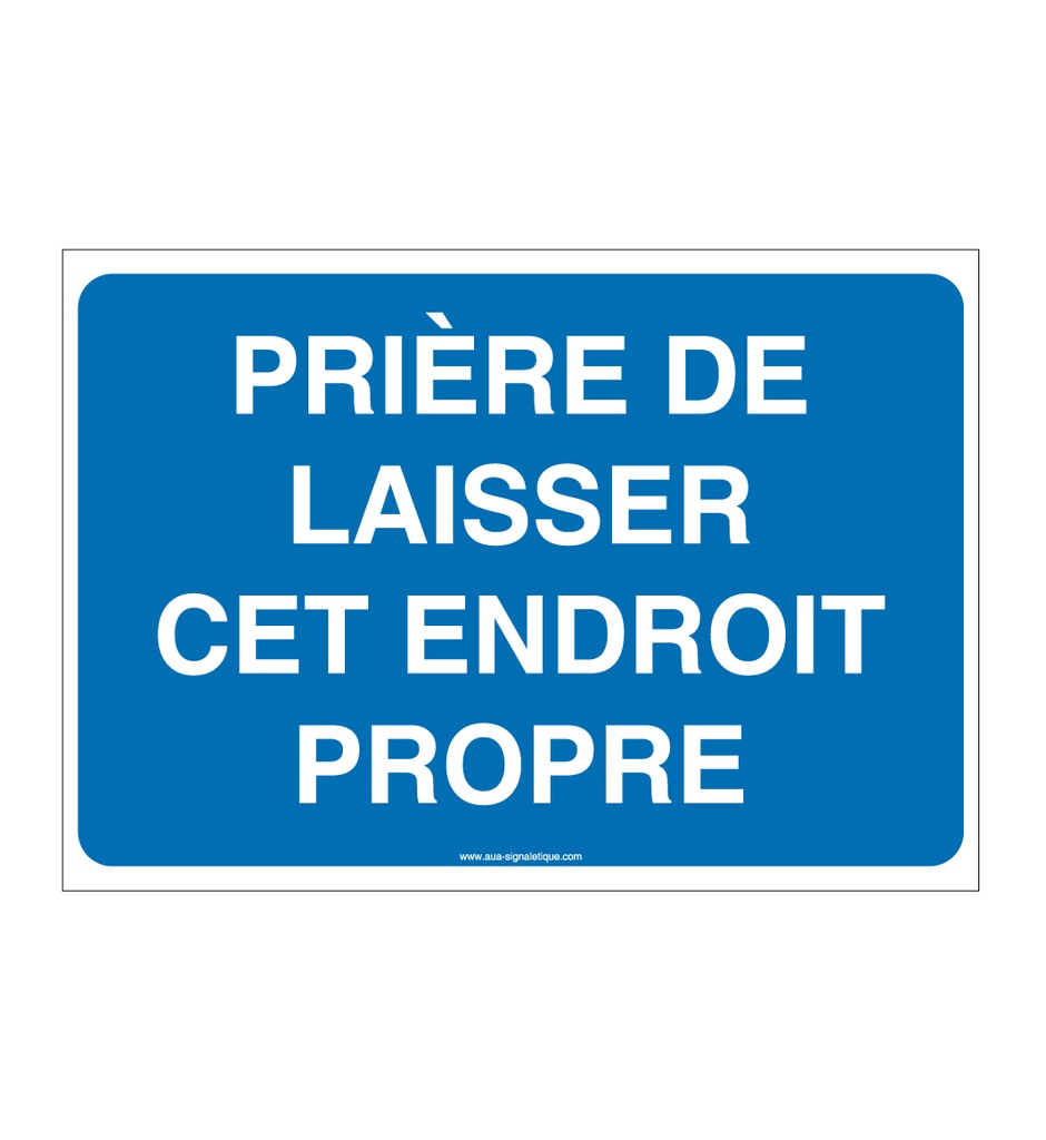 [3377-AP-v-150x105] Panneau prière de laisser cet endroit propre (150 x 105 mm, Vinyle Autocollant)