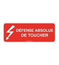 Panneau Défense absolue de toucher