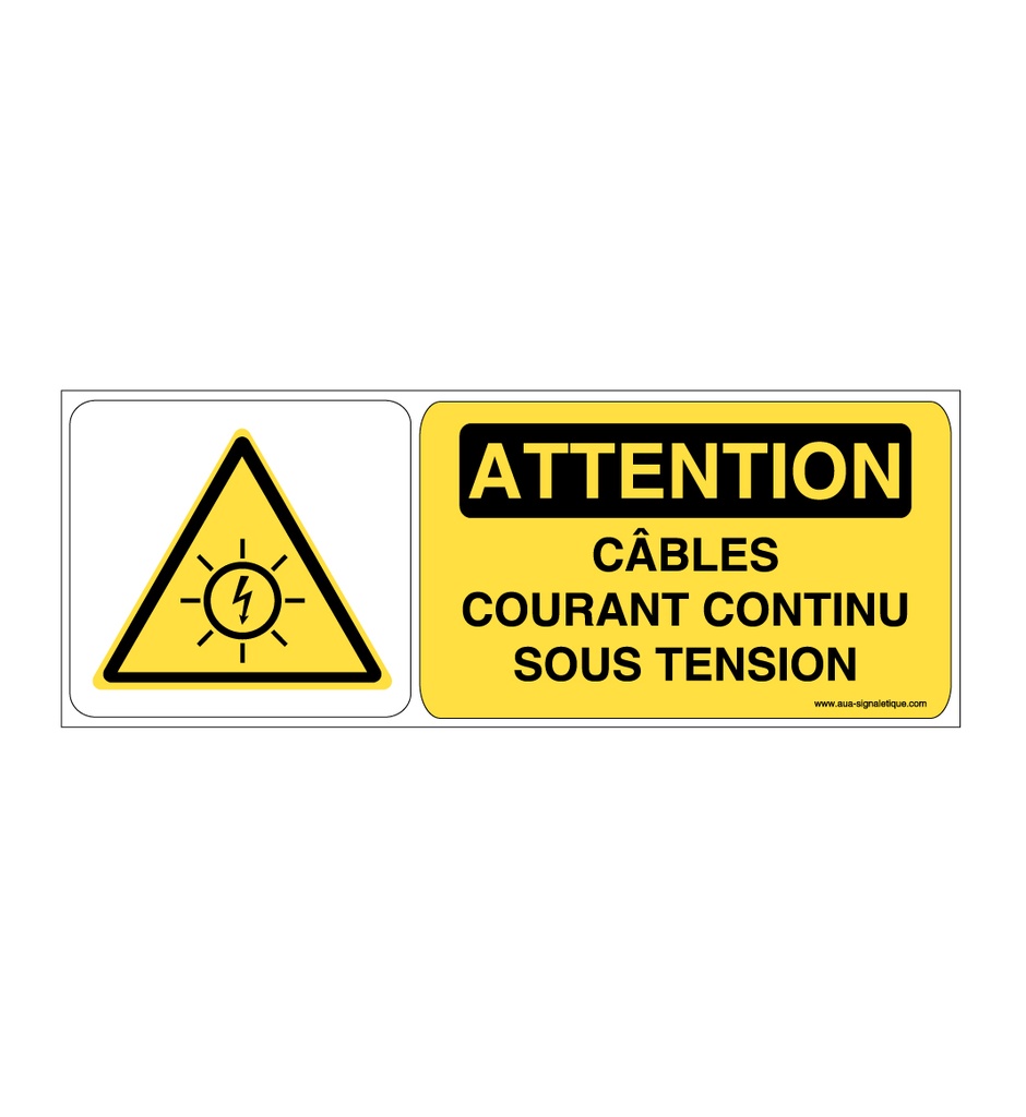 Panneau Attention câbles courant continu sous tension - B
