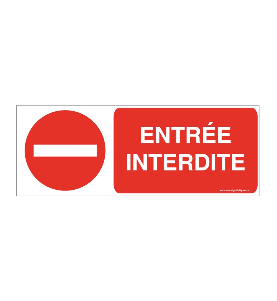 Panneau Entrée interdite avec picto-B