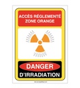 Accès réglementé zone orange danger d'irradiation