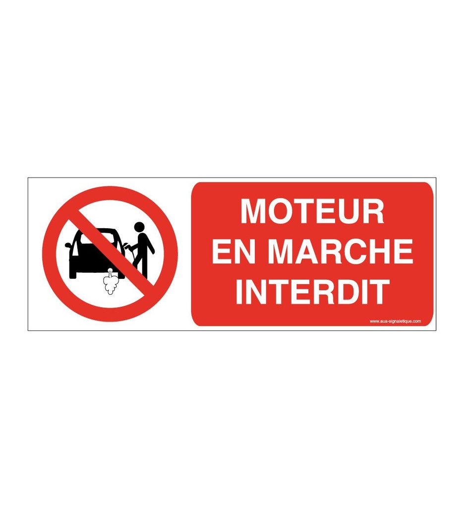 Panneau Moteur en marche interdit-B