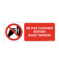 Panneau Ne pas toucher boitier sous tension-B