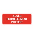 Panneau Accès formellement interdit-B