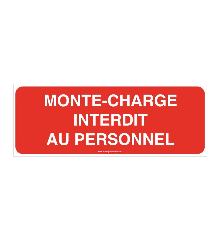 Panneau Monte-charge interdit au personnel-B