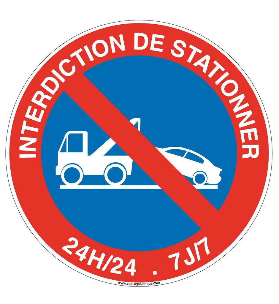Panneau INTERDICTION DE STATIONNER 24h/24 et 7j/7