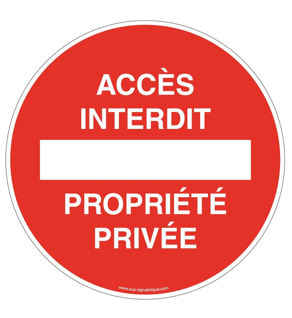 Panneau Accès interdit Propriété privée