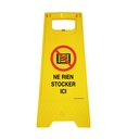 Chevalet de signalisation ne rien stocker ici - Poids 1Kg en plastique jaune