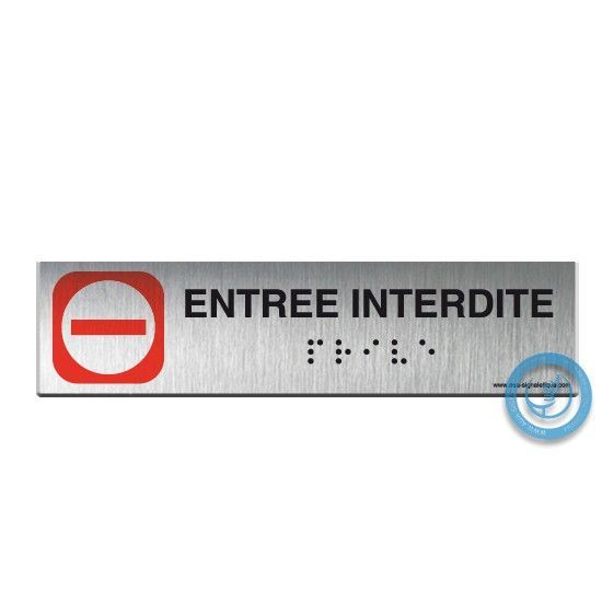 Alu Brossé - Braille - Entrée Interdite 200x50mm