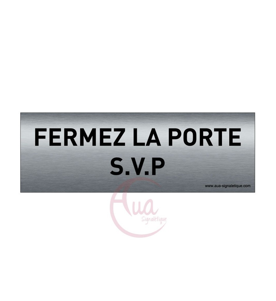 [201336-F] Plaque de porte Aluminium brossé imprimé AluSign Texte - 150x50 mm - Fermez la porte svp - Double Face adhésif au dos