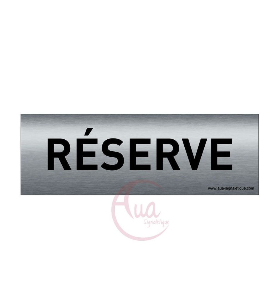[201347-F] Plaque de porte Aluminium brossé imprimé AluSign Texte - 150x50 mm - Réserve - Double Face adhésif au dos
