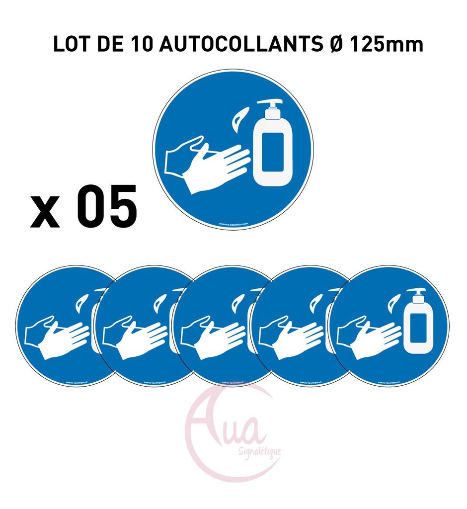 Lot de 5 autocollants lavage ou désinfection des mains au savon ou gel obligatoire Ø 125 mm