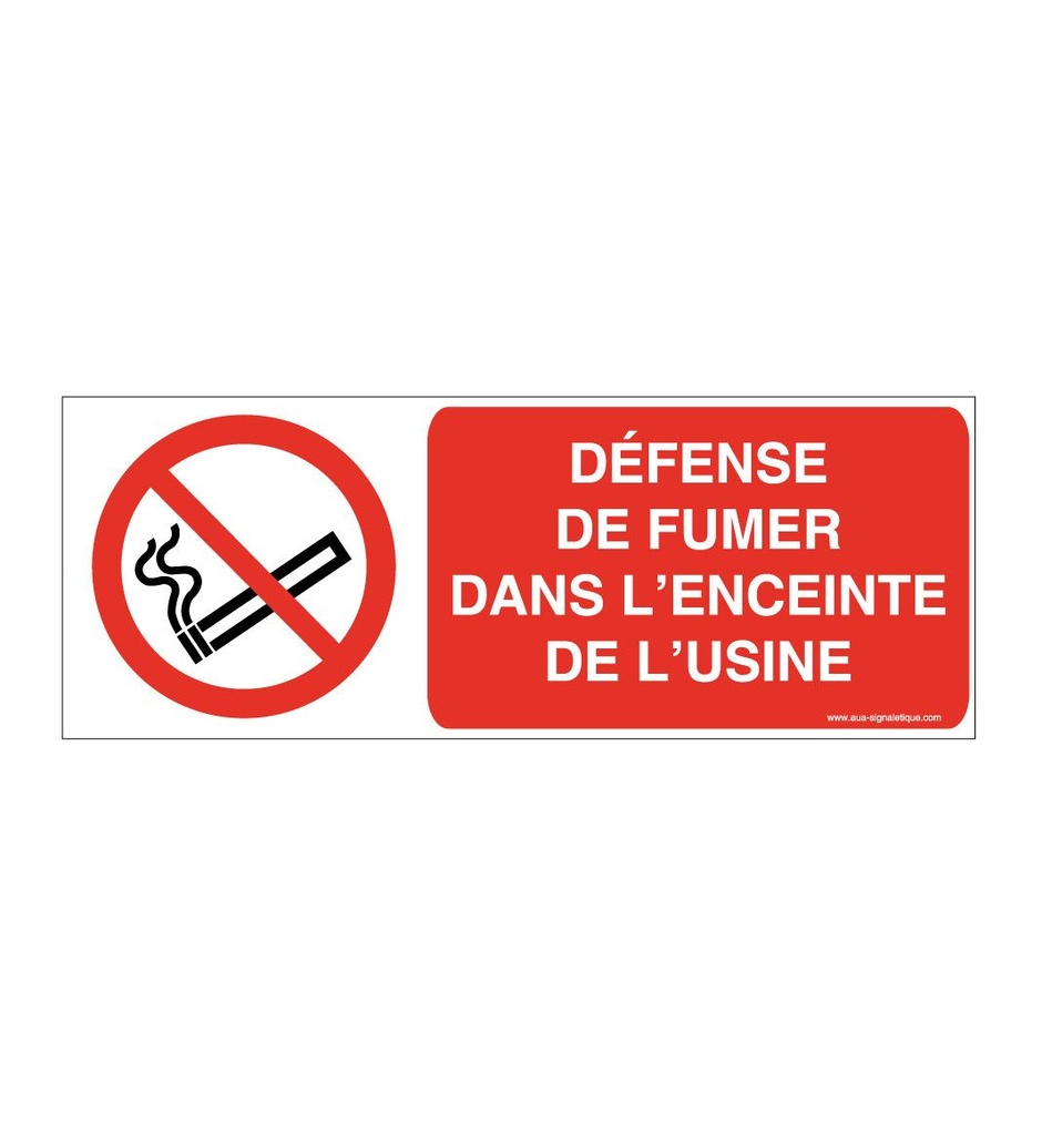 Panneau Défense de fumer dans l'enceinte de l'usine-B
