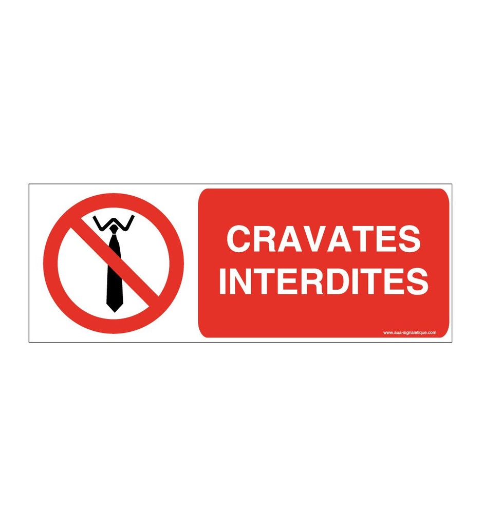 Panneau Cravates Interdites - Horiz