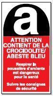 Attention Contient de la Crocidolite / Abeste Bleu
