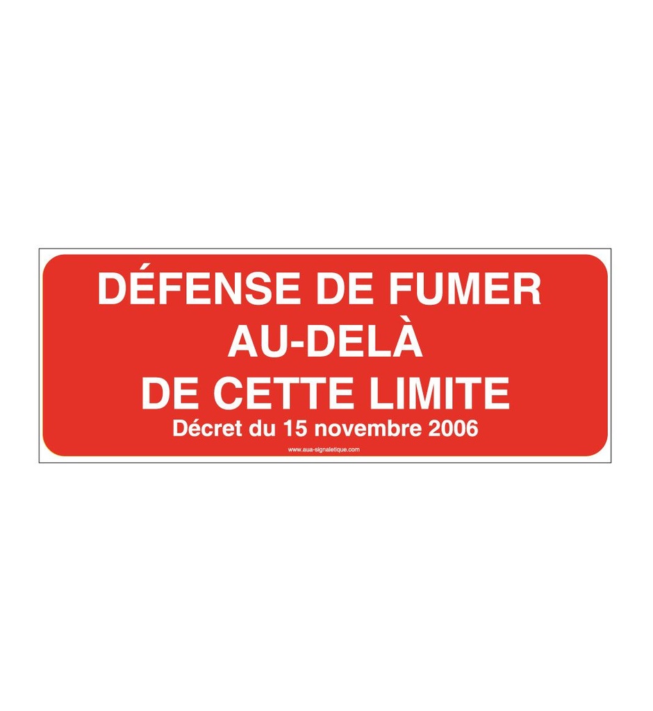 Panneau Défense de fumer au dela de cette limite