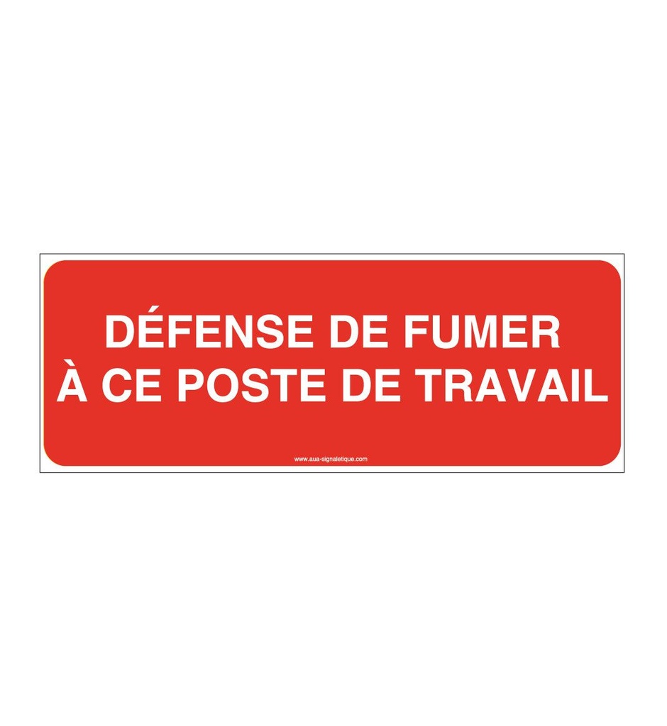 Panneau Défense de fumer à ce poste de travail