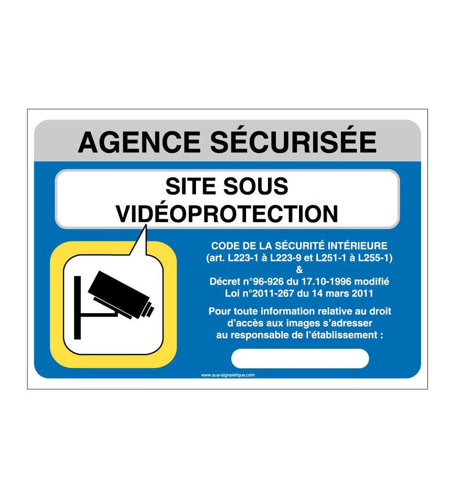 Panneau Agence Sécurisée, Site sous Vidéo protection