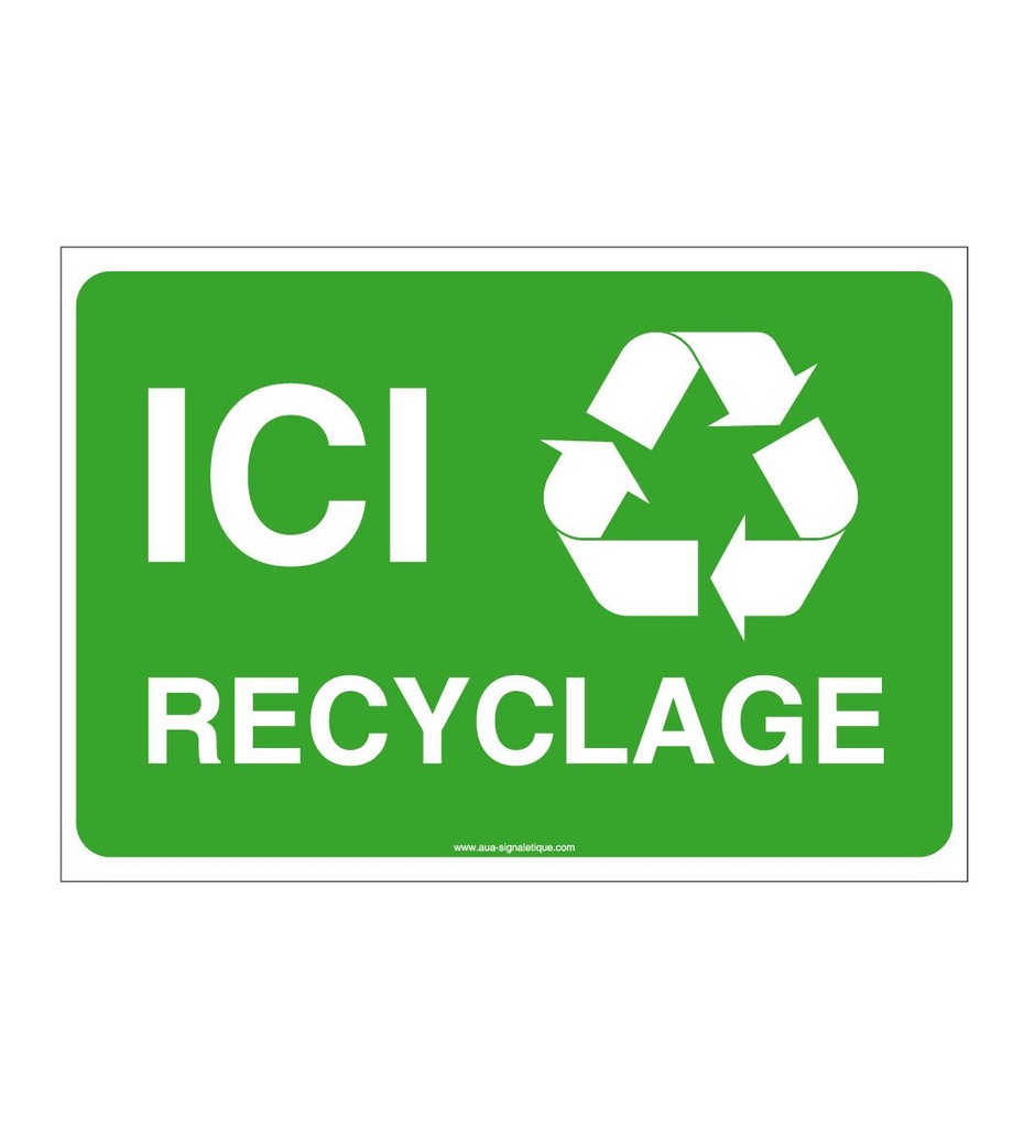 Panneau Ici Recyclage