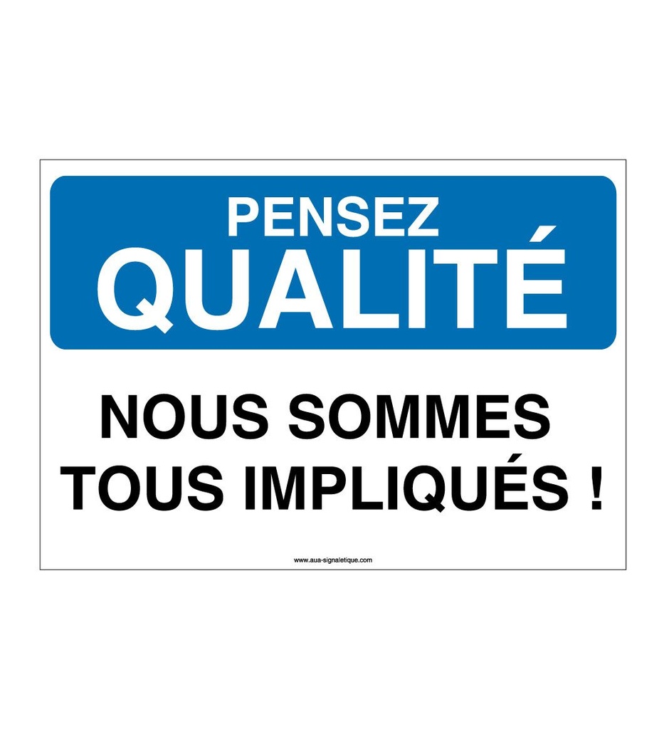 [4002-AP-v-150] Pensez Qualité - Nous sommes Tous Impliqués (150 x 105 mm, Vinyle Autocollant)