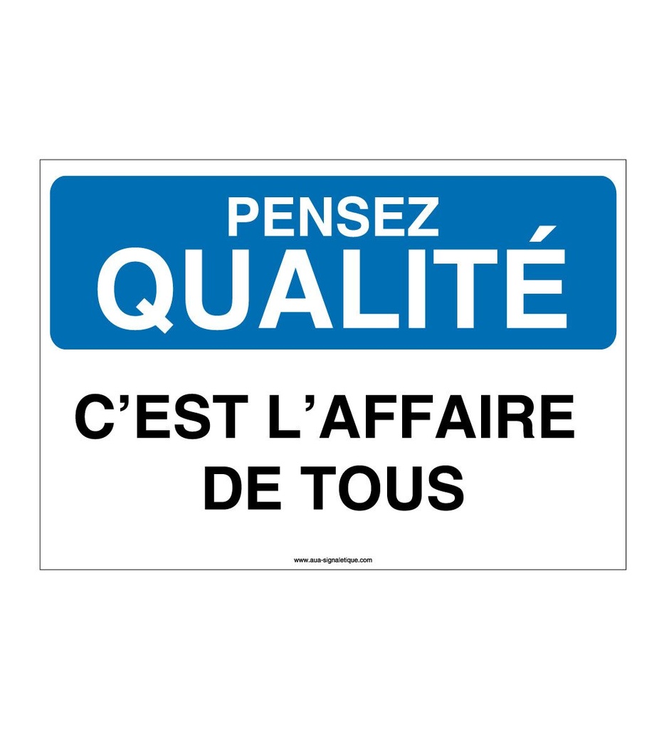 [4003-AP-v-150] Pensez Qualité - C'est l'Affaire de Tous (150 x 105 mm, Vinyle Autocollant)