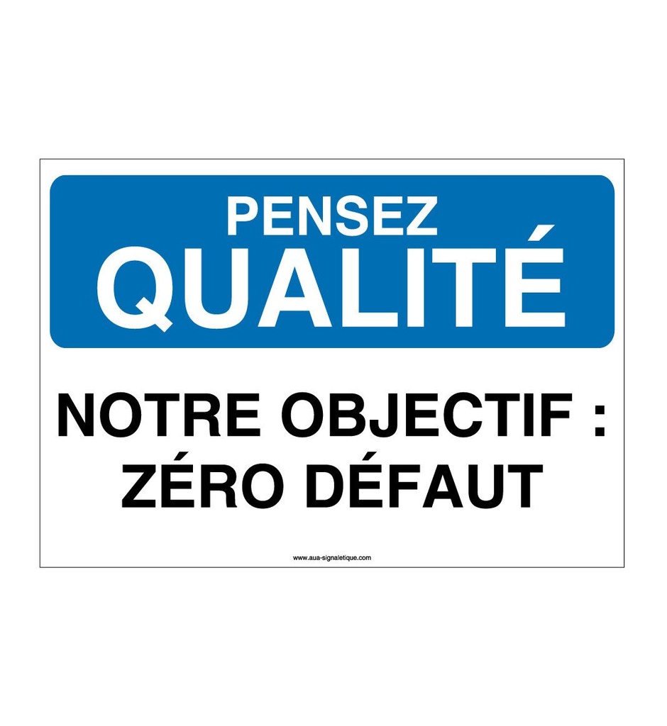 [4011-AP-v-150] Pensez Qualité - Notre Objectif : Zéro Défaut (150 x 105 mm, Vinyle Autocollant)