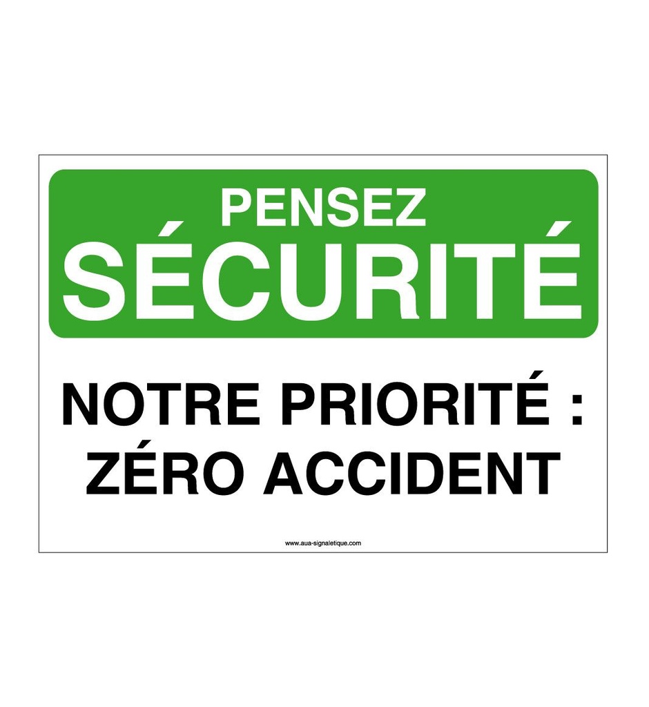 [4018-AP-v-150] Pensez Sécurité - Notre Objectif : Zéro Accident (150 x 105 mm, Vinyle Autocollant)