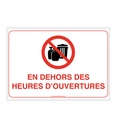 Panneau Interdiction de Déposer les déchets en dehors des heures d'ouvertures