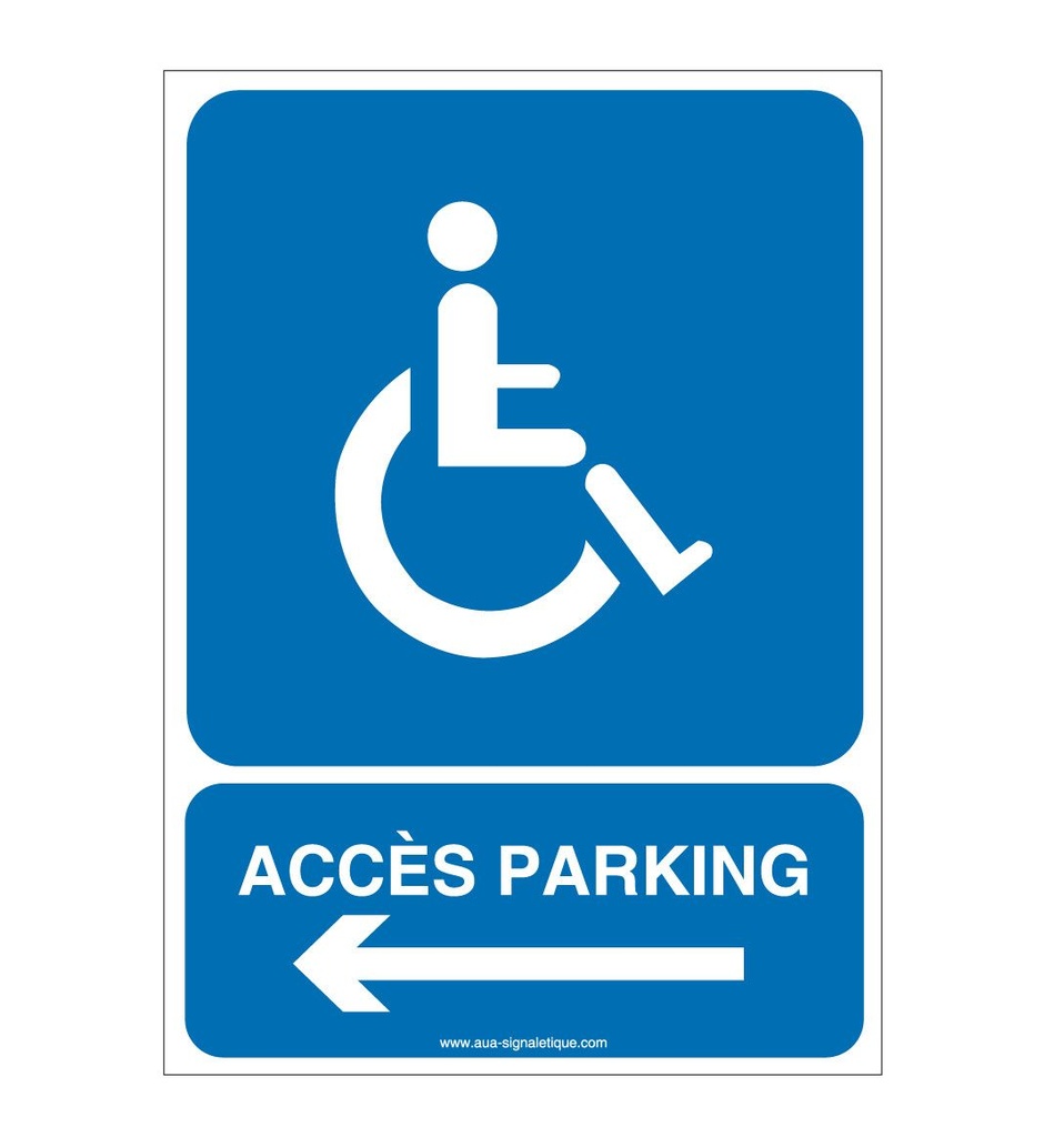 Panneau Parking Accès Handicapés Gauche
