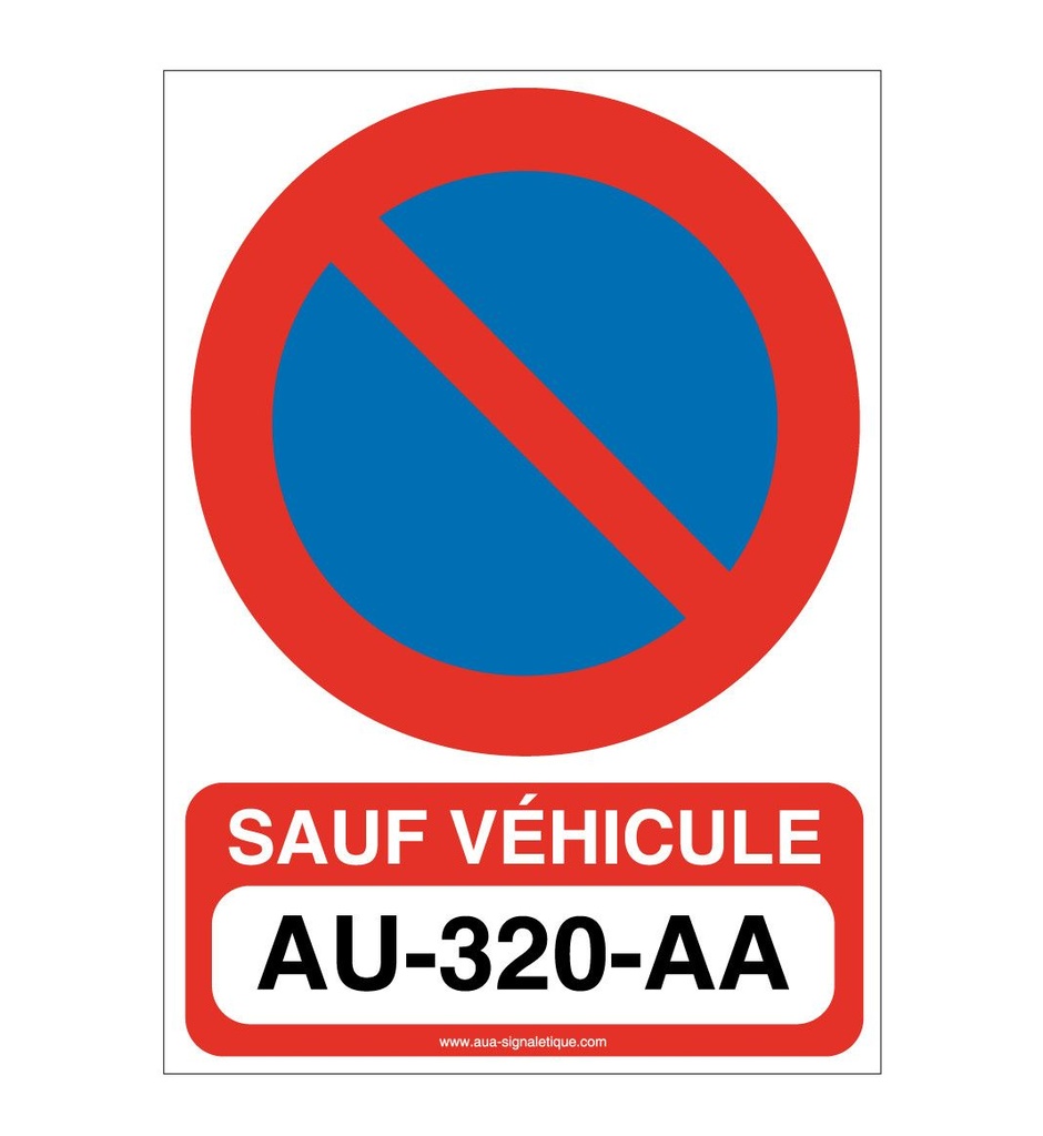Panneau Interdiction de Stationner Sauf...