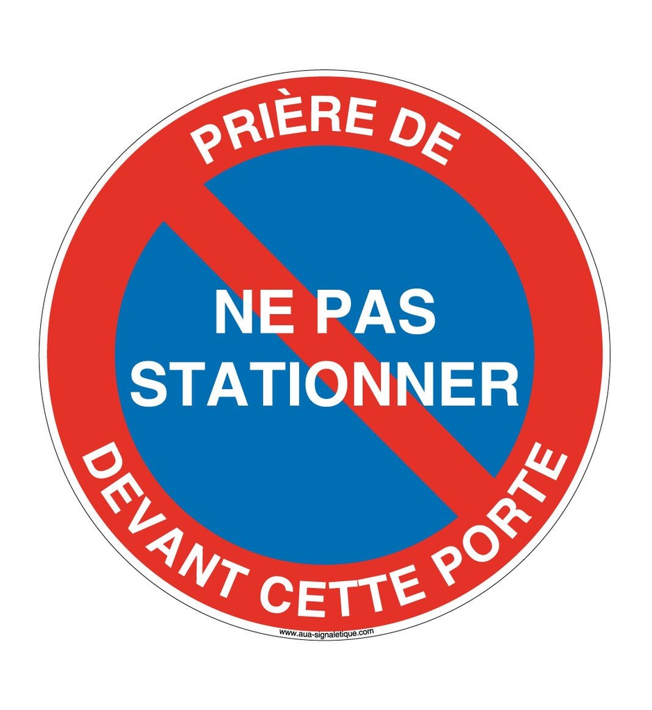 [4661-R-v-130] Panneau Prière De Ne pas Stationner Devant Cette Porte (Ø 130 mm, Vinyle Autocollant)